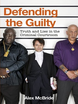 Defending the Guilty - ebook